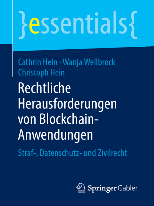 Title details for Rechtliche Herausforderungen von Blockchain-Anwendungen by Cathrin Hein - Available